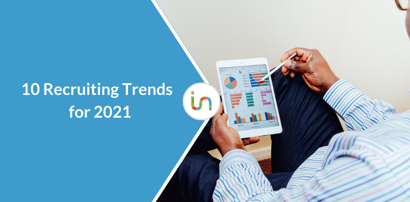 10 recruiting trends of 2021