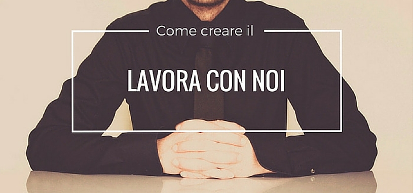 Come creare una Career page per attirare i migliori talenti – Parte I