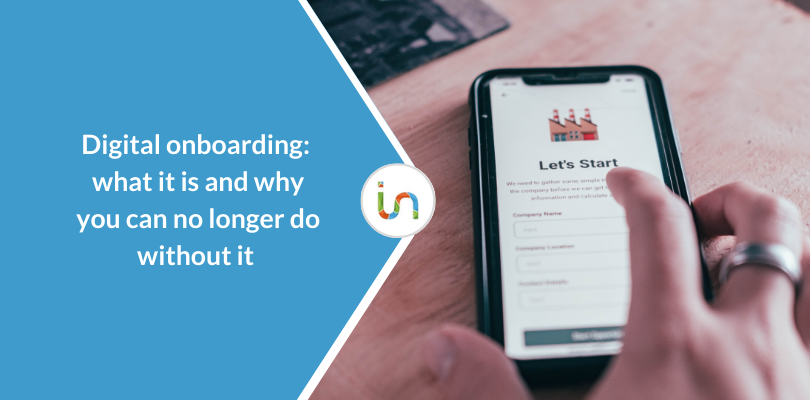 Digital onboarding: What it is and why you can no longer do without it