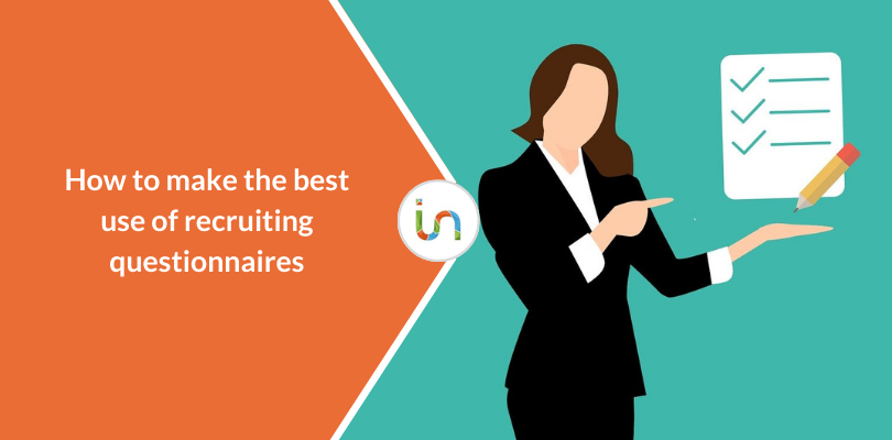 How to make the best use of recruiting questionnaires